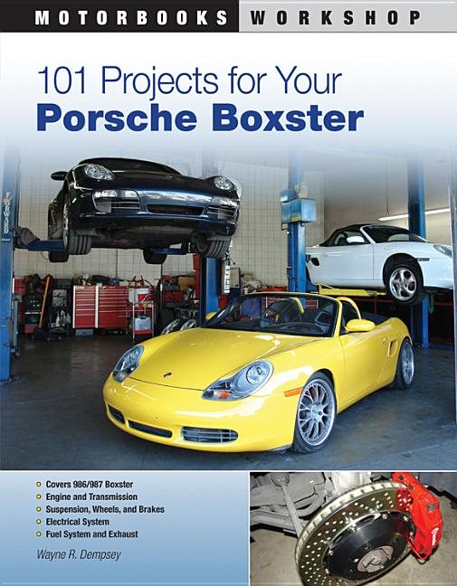 101 projects for your porsche boxster