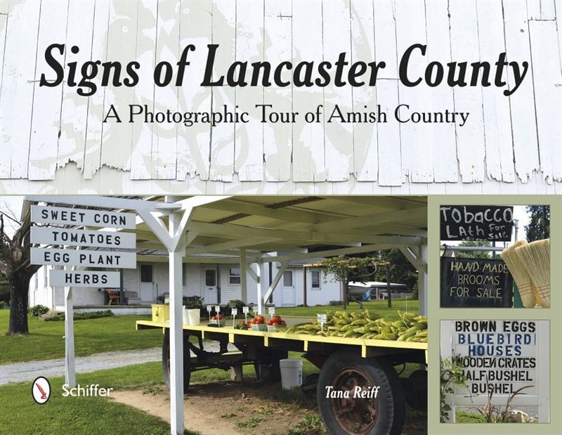 Signs of lancaster county - a photographic tour of amish country