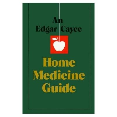 Edgar cayce home medicine guide