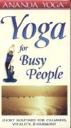 Yoga For Busy People Video : Short Routines for Calmness Vitality and Harmony