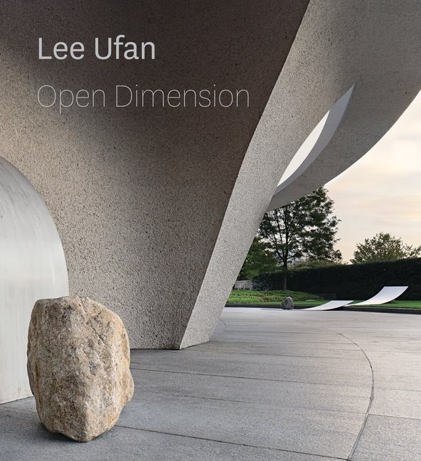 Lee Ufan : Open Dimension
