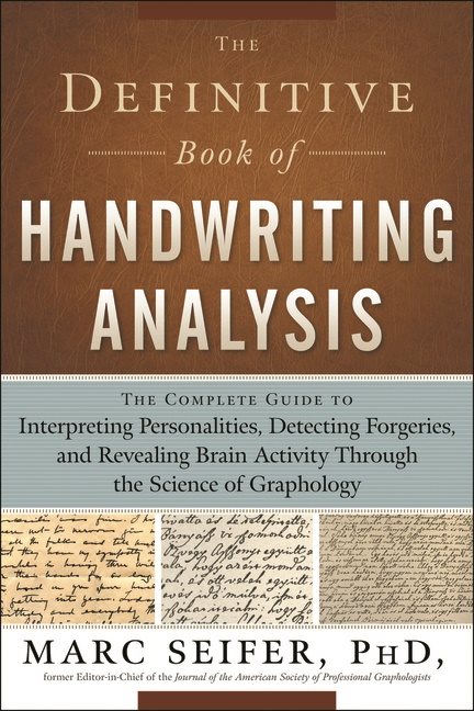 Definitive book of handwriting analysis - the complete guide to interpretin