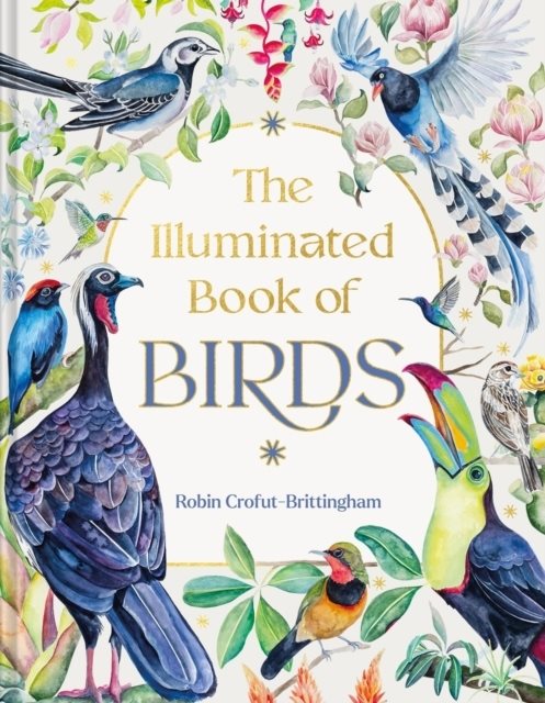 The Illuminated Book of Birds