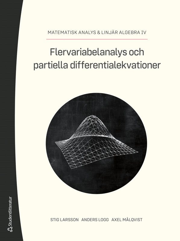 Flervariabelanalys och partiella differentialekvationer : matematisk analys & linjär algebra DEL IV