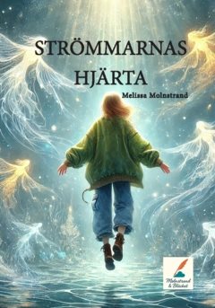 Strömmarnas hjärta