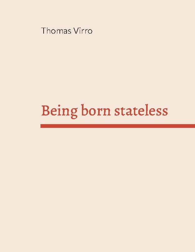 Being born stateless : A son of an Estonian immigrant searches for his root