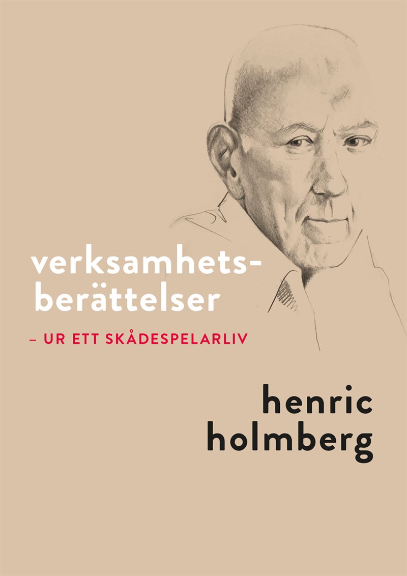 Verksamhetsberättelser : ur ett skådespelarliv