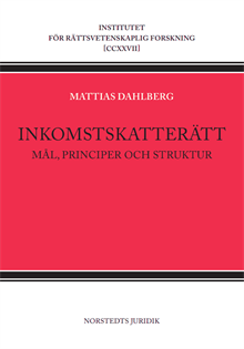 Inkomstskatterätt : Mål, principer och struktur