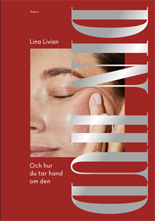 Din hud : och hur du tar hand om den